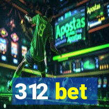 312 bet